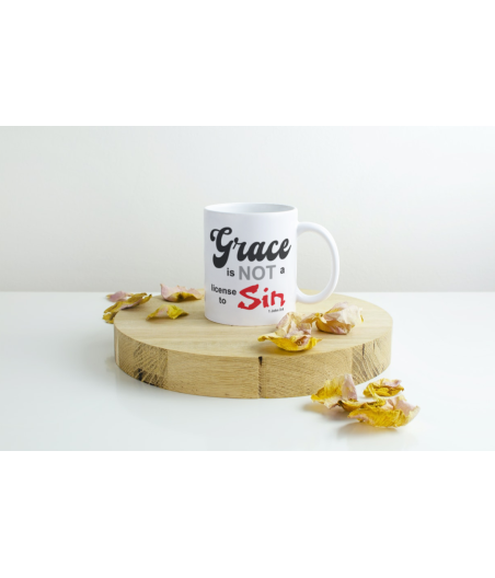 Grace is not a license to sin! coffee mug